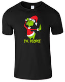 Funny Ew People Grinch T-Shirt Christmas Mens Kids Boys Sarcastic Tee Xmas Gift